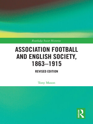 cover image of Association Football and English Society, 1863-1915